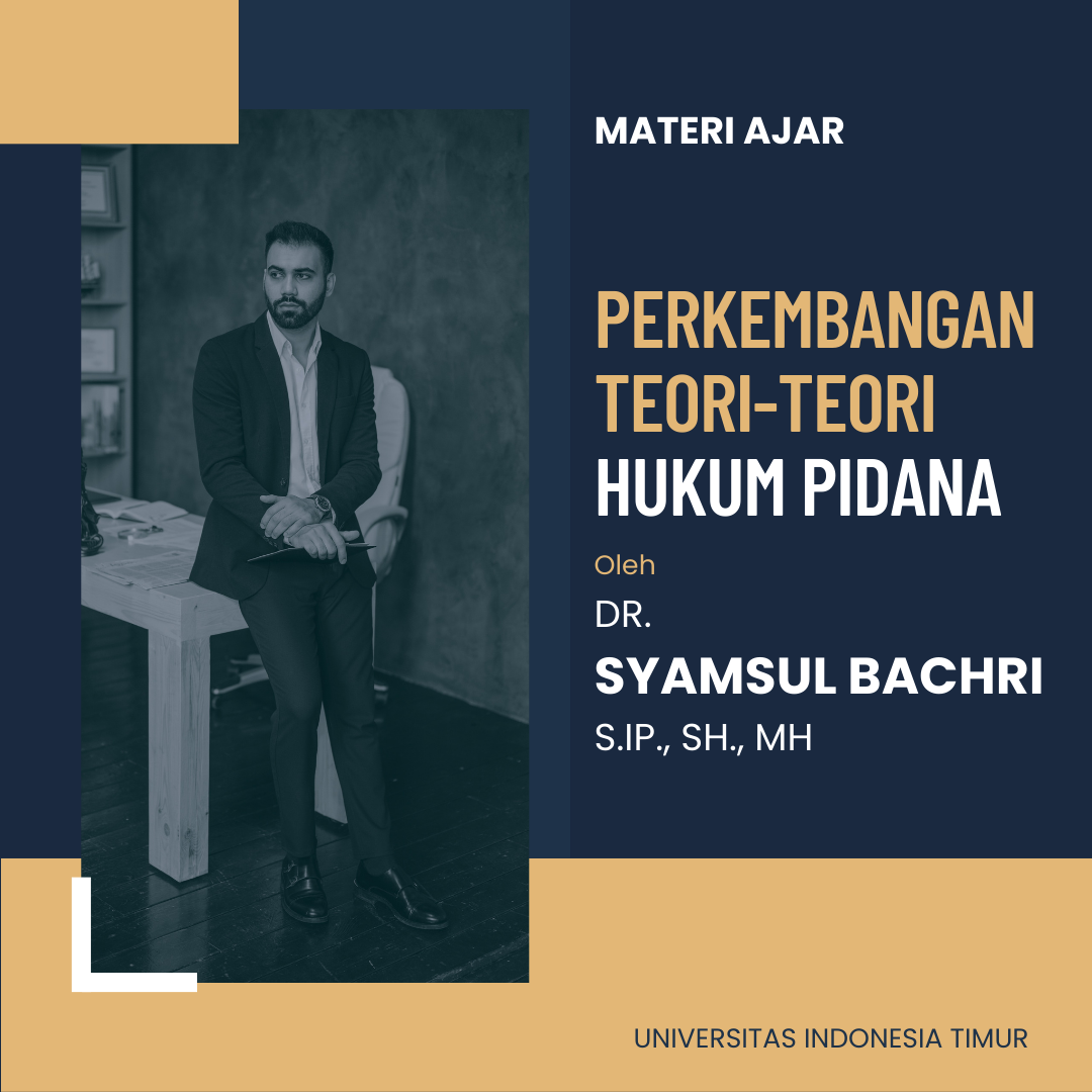 PERKEMBANGAN TEORI-TEORI HUKUM PIDANA