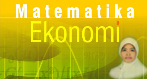 Matematika Ekonomi Dan Bisnis